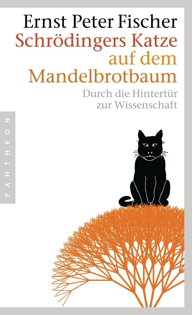 Produktbild: Schrödingers Katze auf dem Mandelbrotbaum | Ernst Peter Fischer