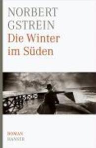 Produktbild: Die Winter im Süden | Norbert Gstrein