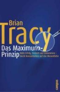 Produktbild: Das Maximum-Prinzip | Brian Tracy