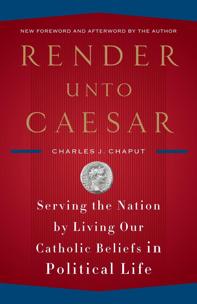 Produktbild: Render Unto Caesar | Charles J. Chaput