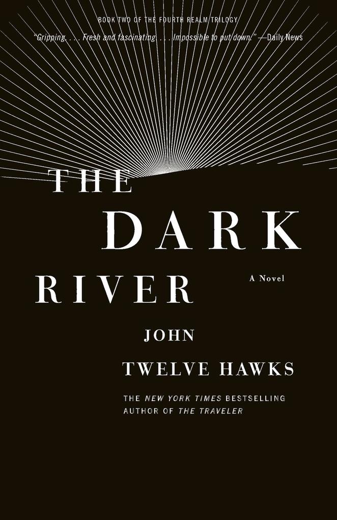 Produktbild: The Dark River | John Twelve Hawks
