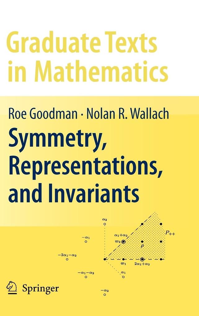 Produktbild: Symmetry, Representations, and Invariants | Roe Goodman, Nolan R. Wallach