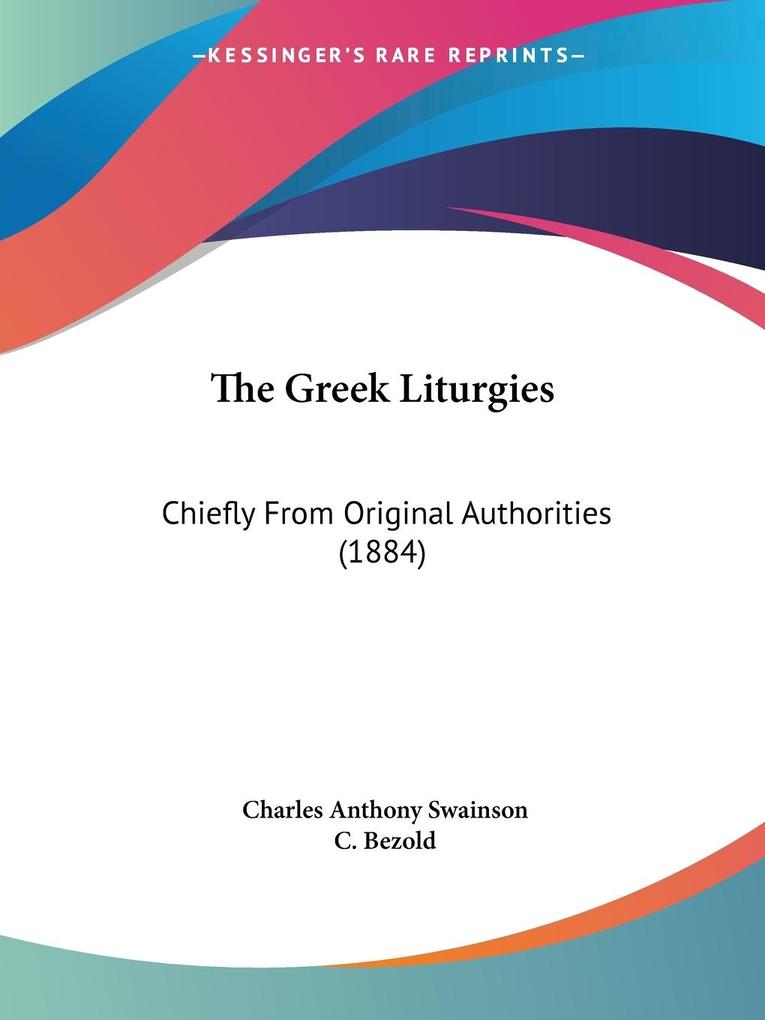 Produktbild: The Greek Liturgies | Charles Anthony Swainson