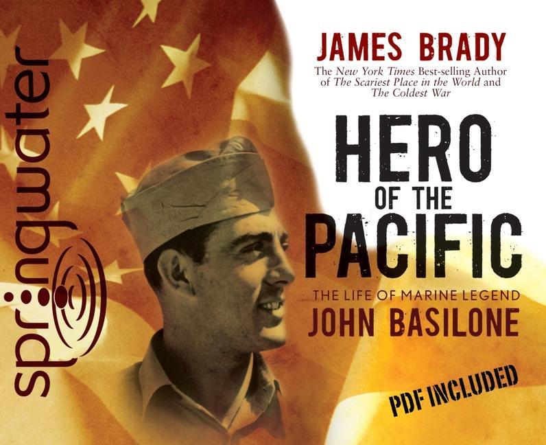 Produktbild: Hero of the Pacific: The Life of Marine Legend John Basilone | James Brady
