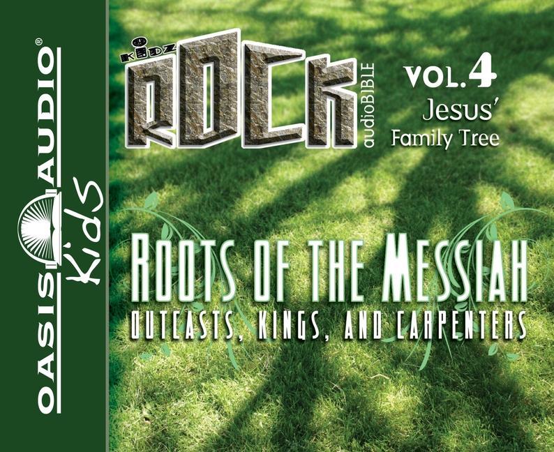 Produktbild: Roots of the Messiah: Outcasts, Kings, and Carpenters