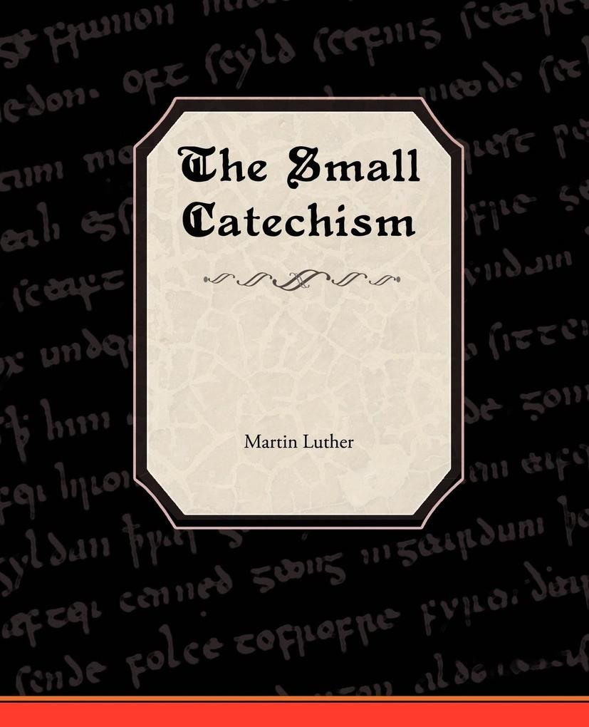 Produktbild: The Small Catechism of Martin Luther | Martin Luther