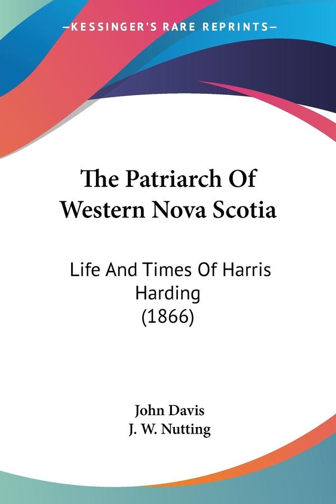 The Patriarch Of Western Nova Scotia als Taschenbuch