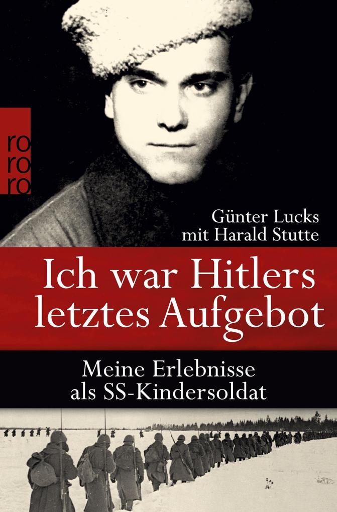 Produktbild: Ich war Hitlers letztes Aufgebot | Günter Lucks