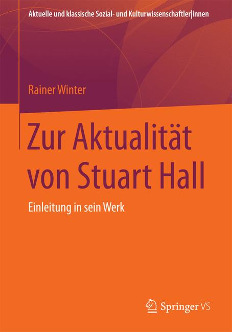 Weitere Ansicht: Zur Aktualität von Stuart Hall | Rainer Winter
