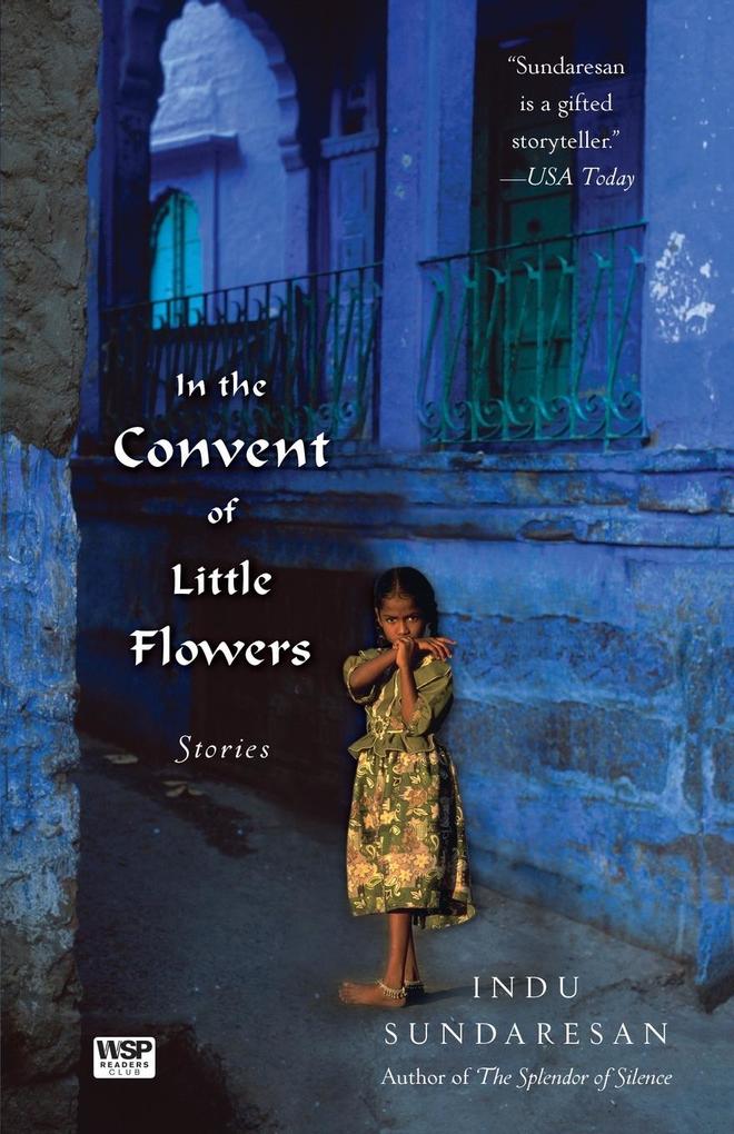 Produktbild: In the Convent of Little Flowers | Indu Sundaresan