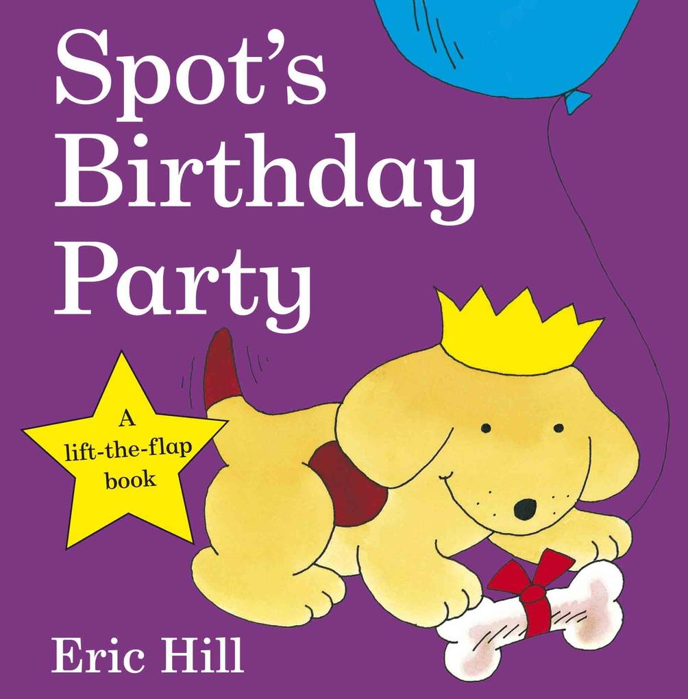 Produktbild: Spot's Birthday Party | Eric Hill