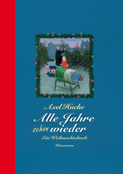 Produktbild: Alle Jahre schon wieder | Axel Hacke