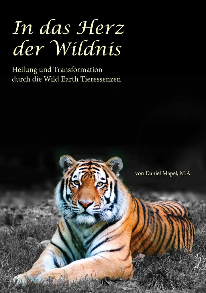 Produktbild: In das Herz der Wildnis | Daniel Mapel