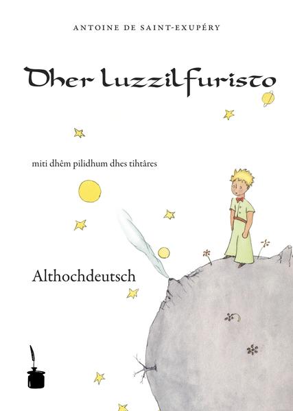 Produktbild: Der kleine Prinz. Althochdeutsch | Antoine de Saint-Exupéry