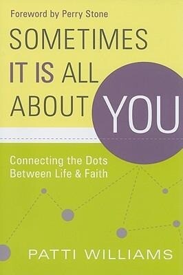 Sometimes It Is All about You: Connecting the Dots Between Life & Faith als Taschenbuch