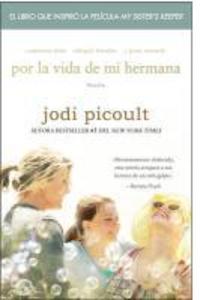 Produktbild: Por la vida de mi hermana (My Sister's Keeper) | Jodi Picoult