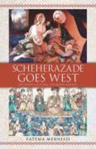 Produktbild: Scheherazade Goes West | Fatema Mernissi