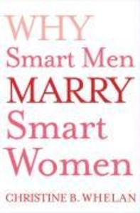 Produktbild: Why Smart Men Marry Smart Women | Christine B. Whelan