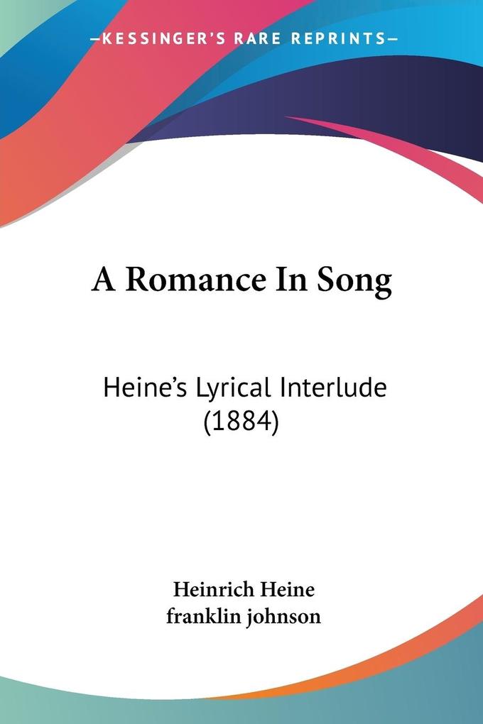 Produktbild: A Romance In Song | Heinrich Heine