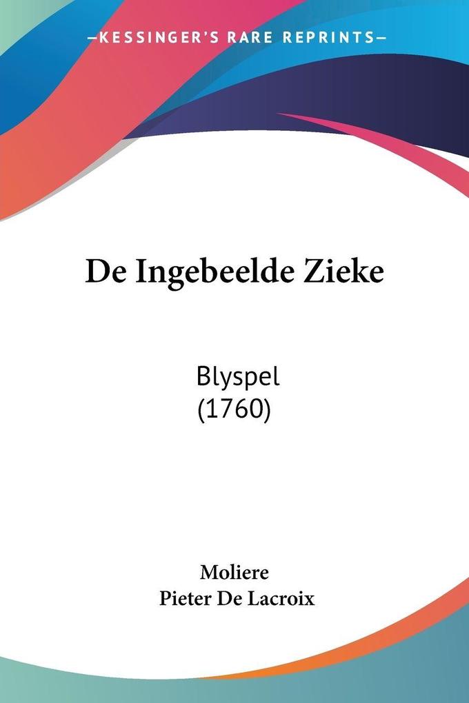 Produktbild: De Ingebeelde Zieke | Moliere, Pieter De LaCroix