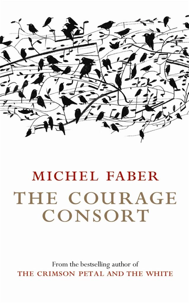Produktbild: The Courage Consort | Michel Faber