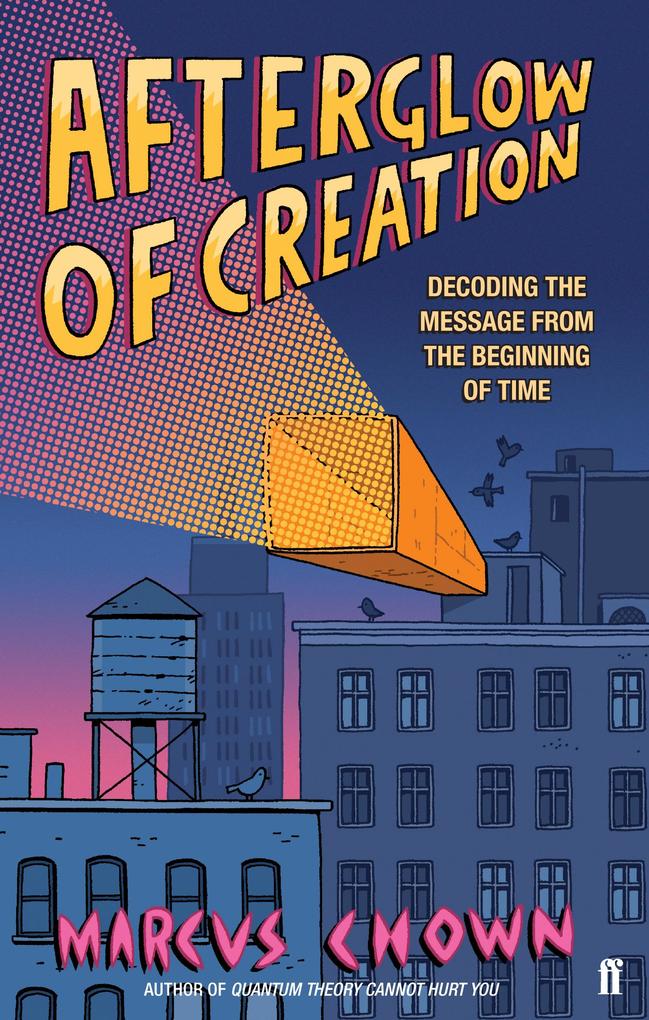 Produktbild: Afterglow of Creation | Marcus Chown