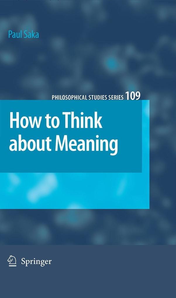 Produktbild: How to Think about Meaning | Paul Saka