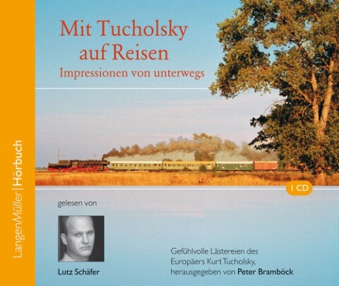 Produktbild: Mit Tucholsky auf Reisen | Kurt Tucholsky, Peter Bramböck