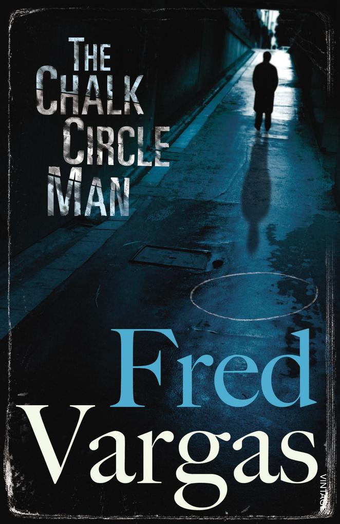 Produktbild: The Chalk Circle Man | Fred Vargas