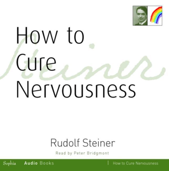 Produktbild: How to Cure Nervousness | Rudolf Steiner