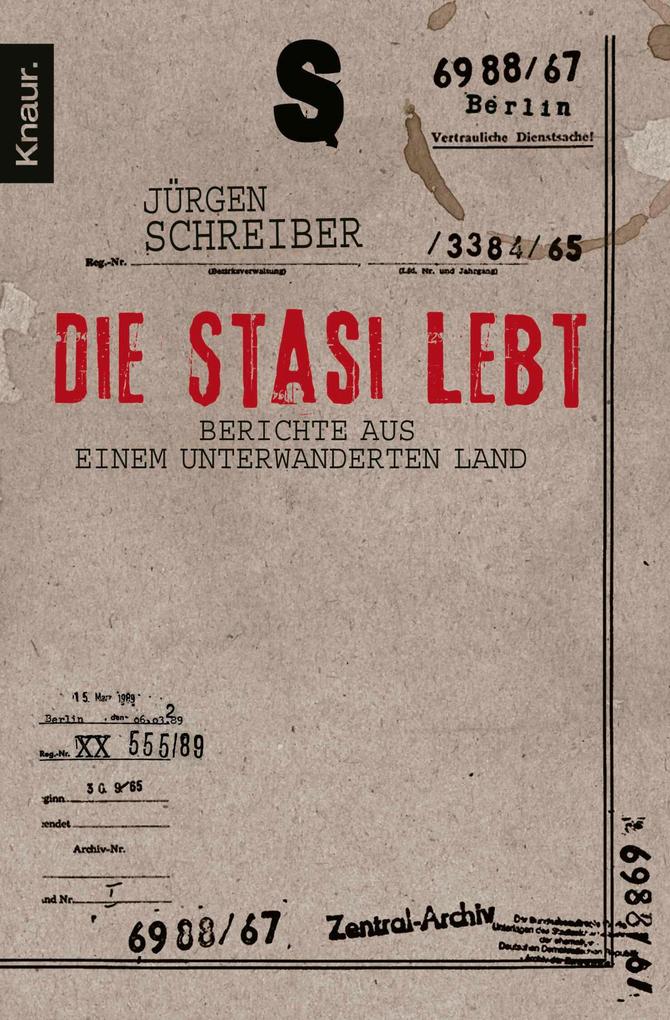 Produktbild: Die Stasi lebt | Jürgen Schreiber