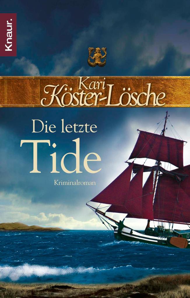 Produktbild: Die letzte Tide | Kari Köster-Lösche