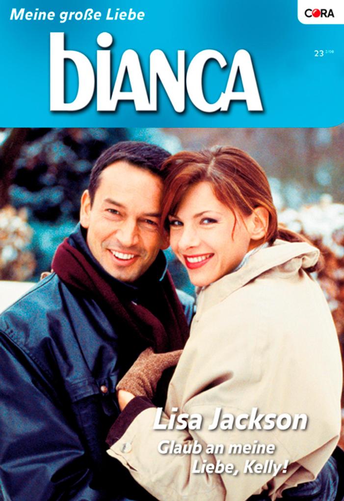 Produktbild: Glaub an meine Liebe, Kelly - 2. Teil der Miniserie "Die McCaffertys" | Lisa Jackson