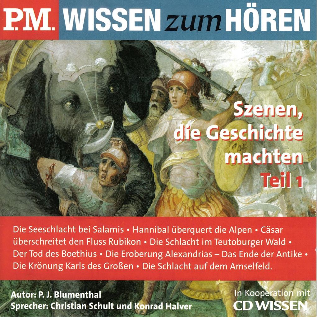 Produktbild: P.M. WISSEN zum HÖREN - Szenen, die Geschichte machten - Teil 1 | P. J. Blumenthal