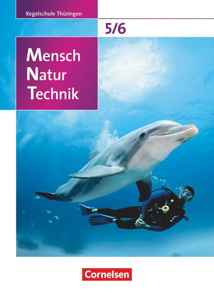 Produktbild: Mensch - Natur - Technik 5./6. Schuljahr. Schülerbuch Regelschule Thüringen