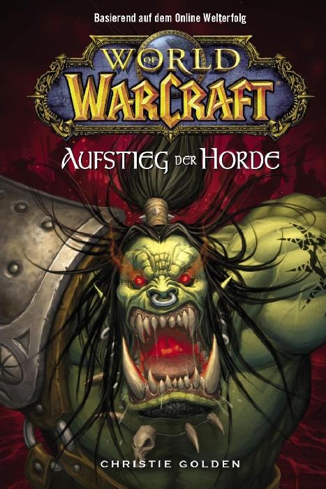 Produktbild: World of Warcraft, Band 2: Der Aufstieg der Horde | Christie Golden