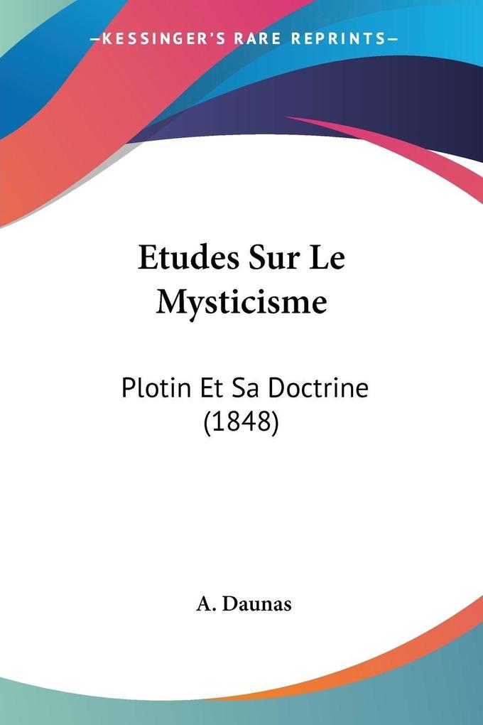 Produktbild: Etudes Sur Le Mysticisme | A. Daunas