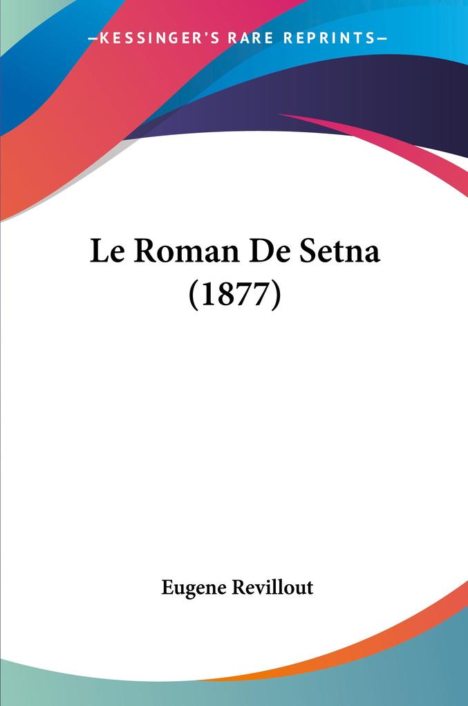 Produktbild: Le Roman De Setna (1877) | Eugene Revillout