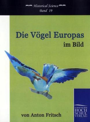 Produktbild: Die Vögel Europas im Bild | Anton Fritsch