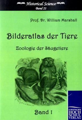 Produktbild: Bilderatlas der Tiere (Band 1) | William Marshall