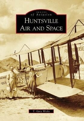 Produktbild: Huntsville Air and Space | Gary Wicks