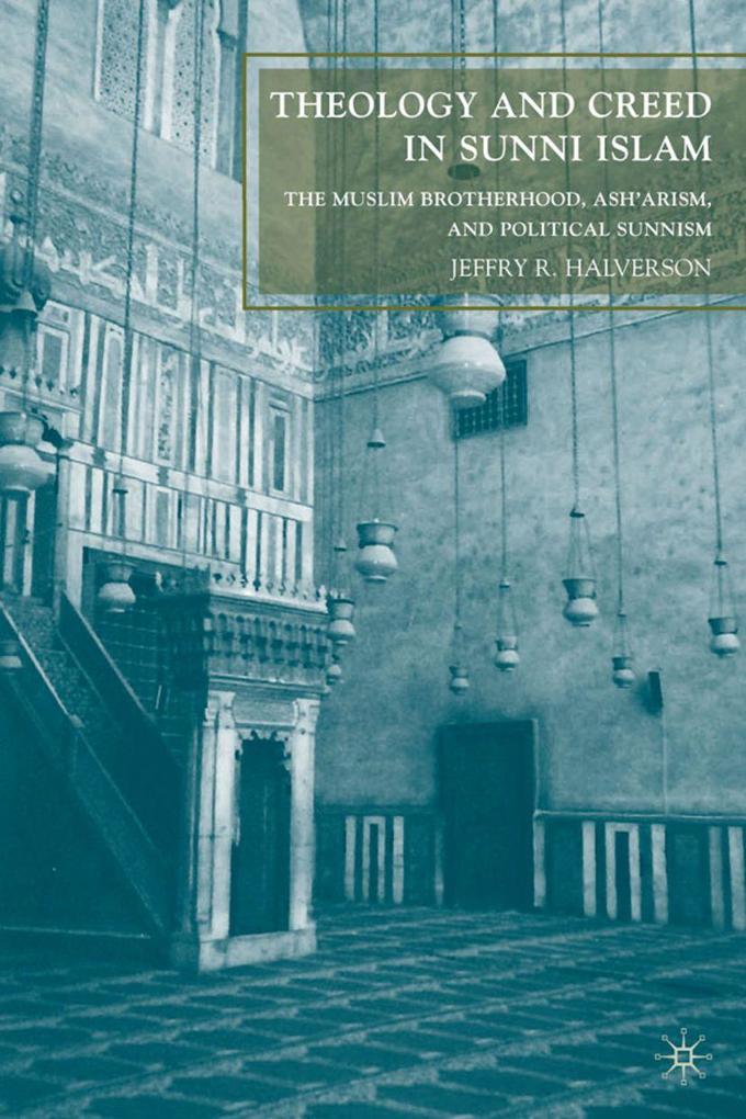 Produktbild: Theology and Creed in Sunni Islam | J. Halverson, Jeffry R. Halverson