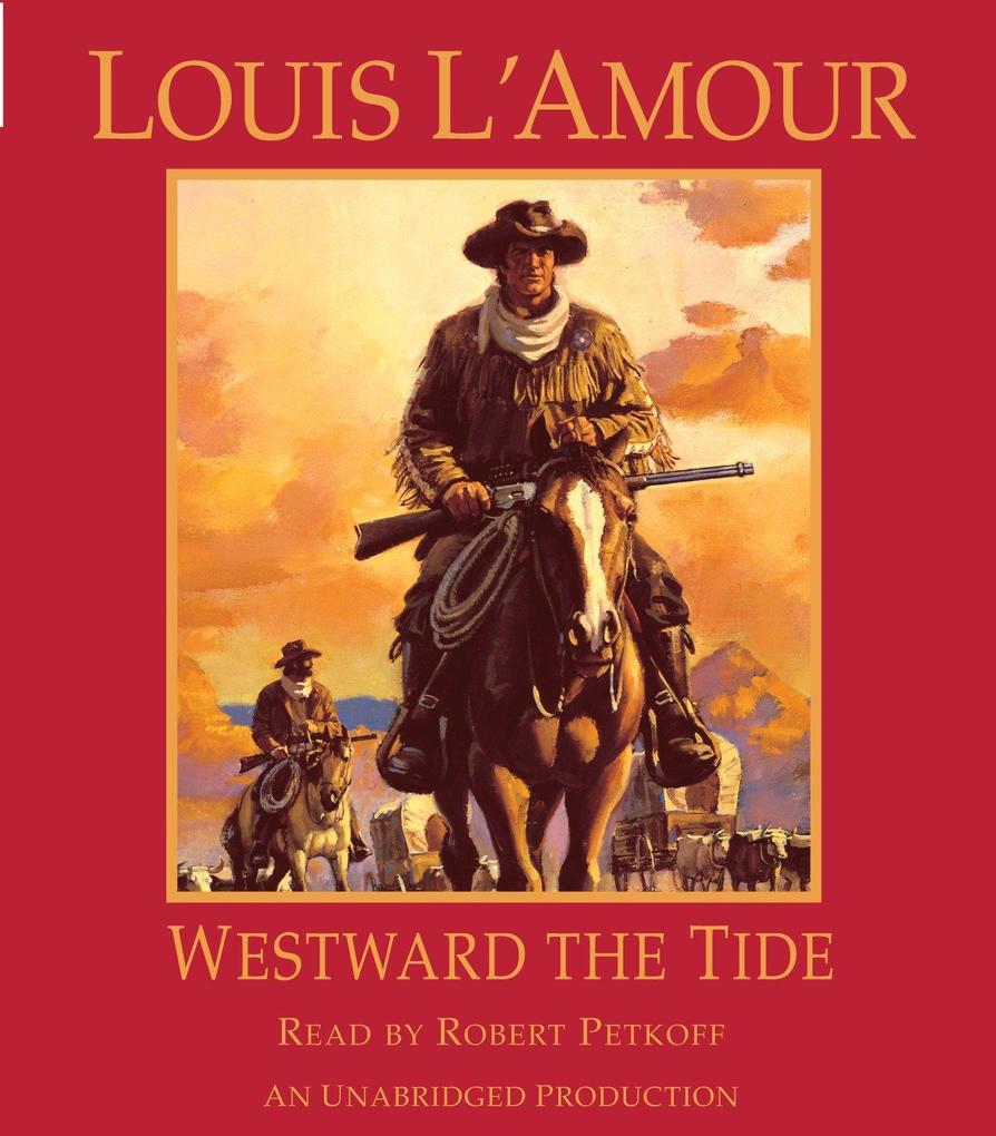 Produktbild: Westward the Tide | Louis L'Amour