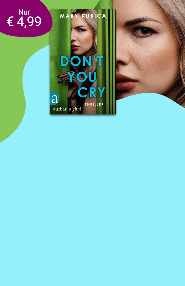Exklusiv bei eBook.de: Mary Kubica, Don't You Cry