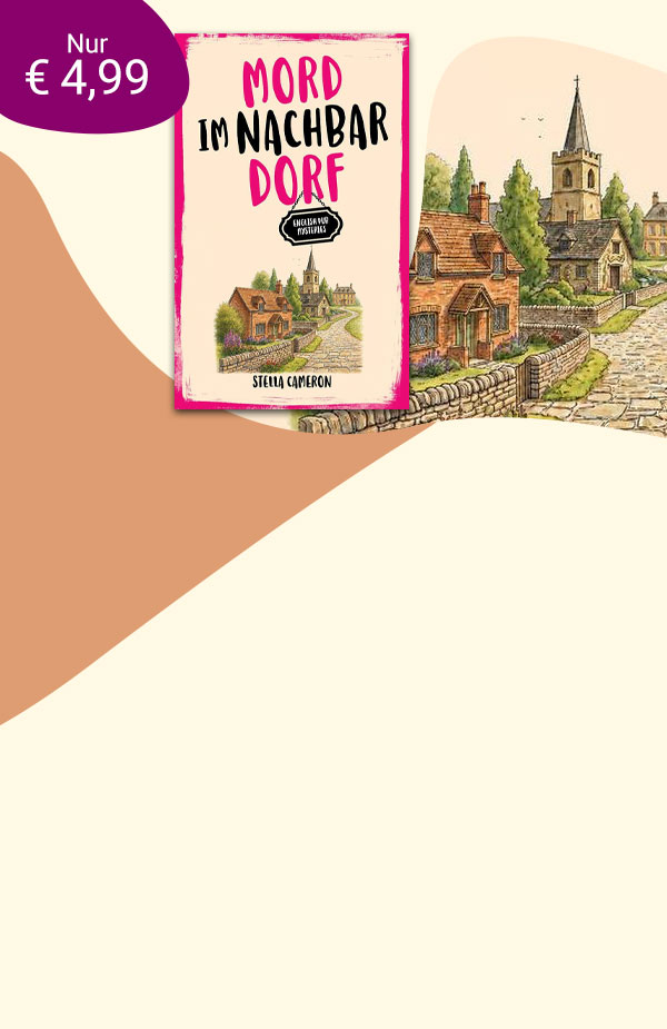 Exklusiv bei eBook.de: Stella Cameron, Mord im Nachbardorf