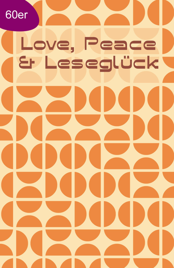 Fünf Jahrzehnte. 1000 Gefühle. Ein Lesesommer - die 60er bei eBook.de