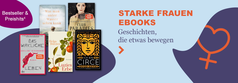 Starke Frauen eBooks: Geschichten, die etwas bewegen bei eBook.de
