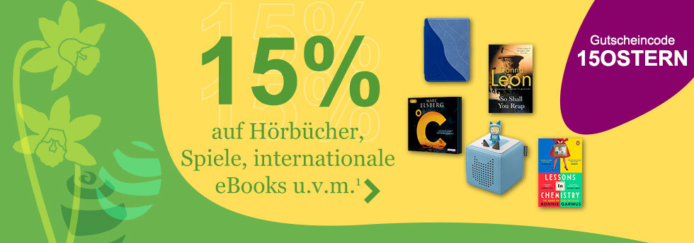 Sichern Sie sich jetzt 15% Rabatt auf Hörbücher, tonies, internationale eBooks und Bücher u.v.m. bei eBook.de