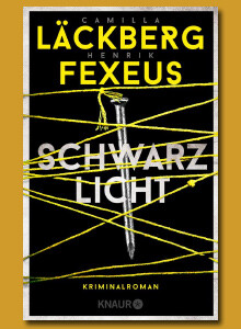 Schwarzlicht von Camilla Läckberg, Henrik Fexeus bei eBook.de