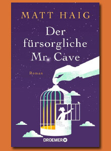 Der fürsorgliche Mr Cave von Matt Haig bei eBook.de